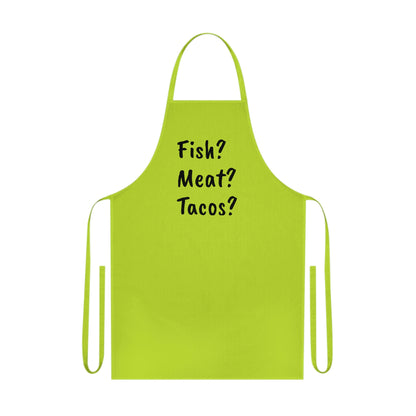 Fish? Meat? Tacos? Cotton Apron